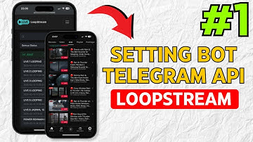 Seting Bot Telegram LiveStreaming Youtube - Loopstream Tools [Part 1]