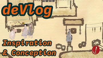 deVlog | New Game: Inspiration & Conception