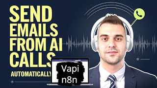 Get & Send Emails from Voice Calls Automatically (Vapi + n8n)