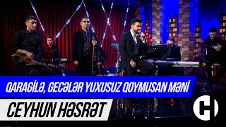 Ceyhun Həsrət — Qaragilə, Gecələr Yuxusuz Qoymusan Məni | ATV Resimi