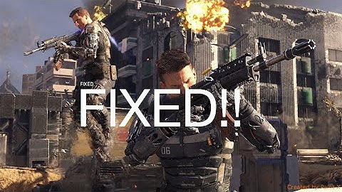Black Ops 3 Performance Problems - Crash Fix (Pc) Lag Crash bugs fixed