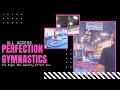 All Access:  Perfection Gymnastics | The Mix- Effort, Fun, Team,  and Health