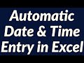 Automatic date & time entry using Excel VBA