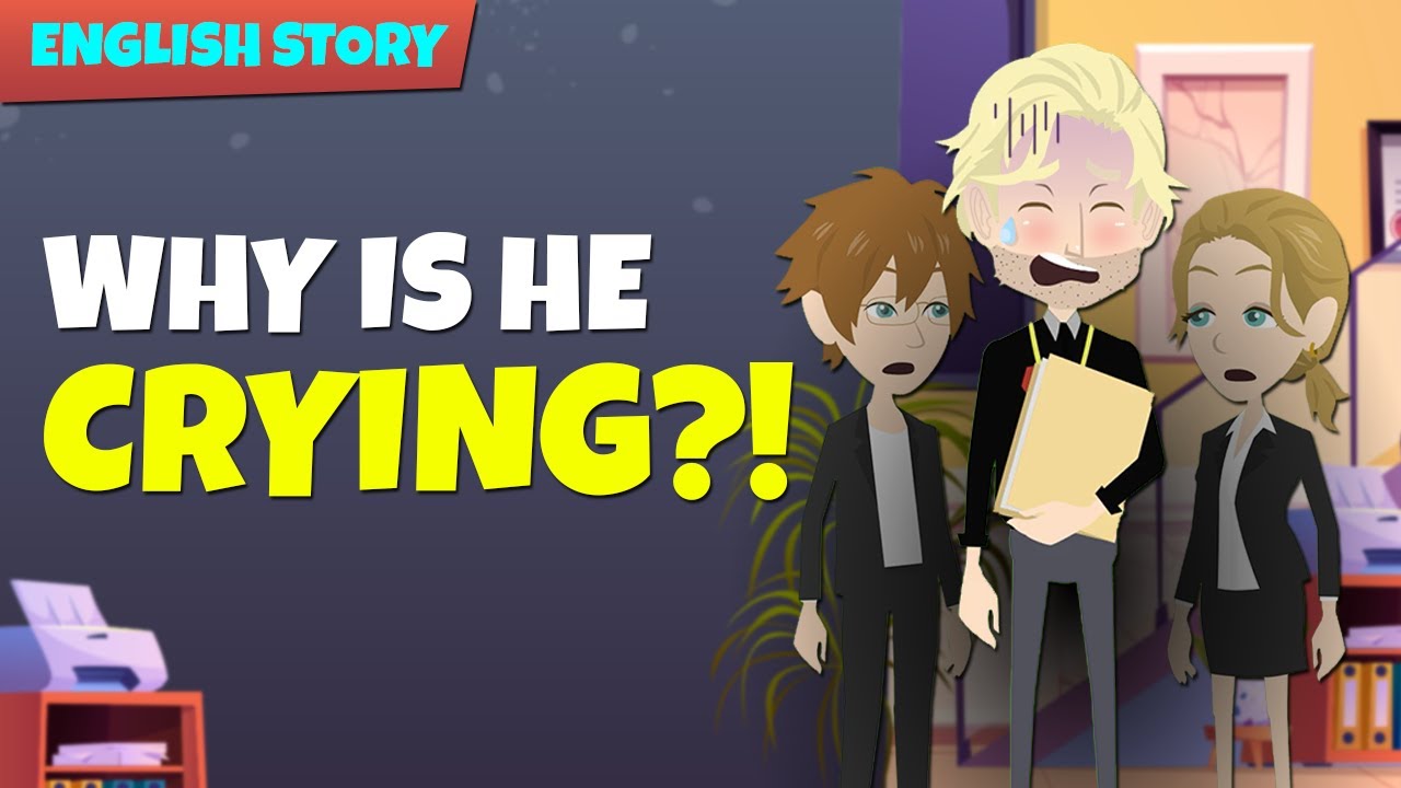 Learn English Through Real-Life Conversations | Why is he crying?