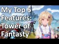 Top 5 Features in Tower of Fantasy! (New Open World Anime RPG)