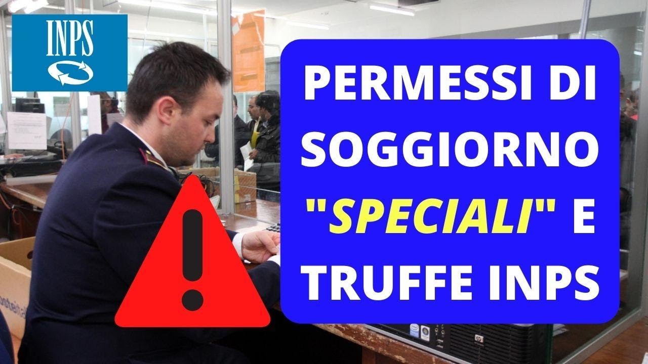 🎯 NOVITÀ SUI PERMESSI DI SOGGIORNO SPECIALI E TRUFFE INPS - YouTube
