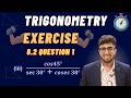 Trigonometry Exercise 8.2 Question 1 Part 3 | Class 10 Mathematics | CBSE | In detailed explanation