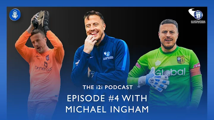 THE i2i PODCAST | #4 - MICHAEL INGHAM