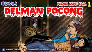 ANIMASI KARTUN HOROR | DELMAN POCONG / ANDONG POCONG #31