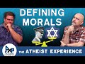 Who Defines What Is Moral? | Rafael-(SE) | The Atheist Experience 25.04