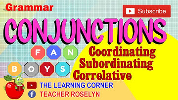 Conjunctions - Coordinating | Subordinating | Correlative