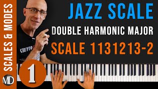 The Double Harmonic Major Scale (1131213-2) - Part 1 Scale Analysis - mDecks Music