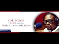 Nikki Mbish FT Grace Matata, Nyakati za Mashaka Lyrics