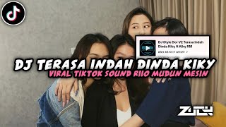 DJ TERASA INDAH DINDA KIKY  VIRAL TIKTOK SOUND RIIO MUDUN MESIN TERBARU 2023