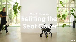How to refit the seat cover | Doona + Car Seat \& Stroller