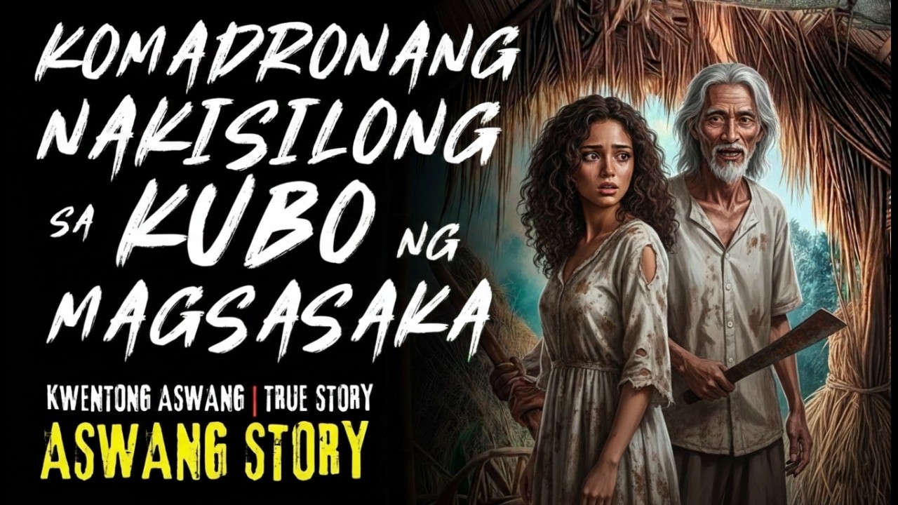 KOMADRONANG NAKISILONG SA KUBO NG MAGSASAKA | Kwentong Aswang | True Story