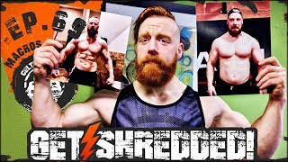 Sheamus Get Shredded! | Ep.69 Macro Diet Plan