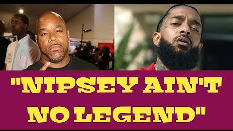 NIPSEY HUSSLE IS NOT A LEGEND, SAYS WACK 100