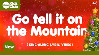 Go Tell It On The Mountain with Lyrics 🔔 Christmas Carols & Songs for #kids #choirs and #families