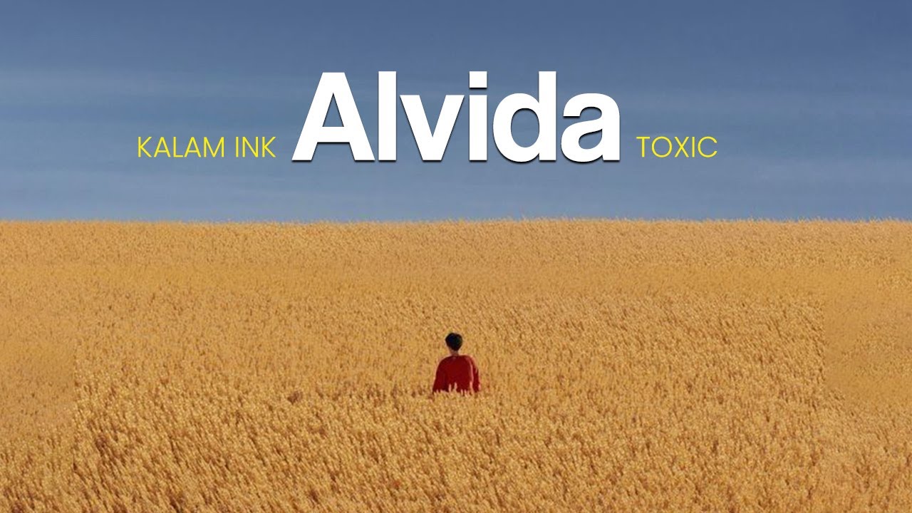 Alvida - Kalam Ink x Toxic | Remix