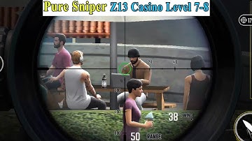 Pure Sniper Z13 Casino Level 7-8 | City Gun Shooting | How to play pure sniper