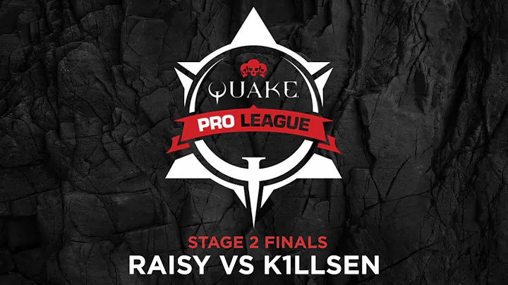 Raisy vs K1llsen - Quake Pro League - Stage 2 Finals - Day 2