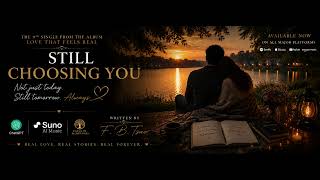 Still Choosing You | Official Single | F. B. Tsao | Cinematic Slow Rock Love Anthem screenshot 5