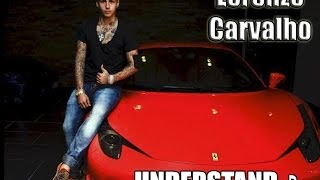 Lorenzo Carvalho - Understand? (Feat - Girls) VídeoClipe Oficial [HD]