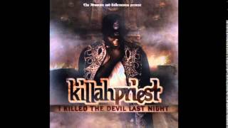 Killah Priest - Priest Style - I Killed The Devil Last Night