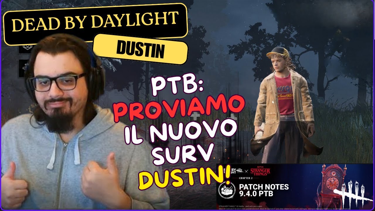 PTB: PROVIAMO IL NUOVO SURV DUSTIN - DBD ITA Gameplay SURVIVOR
