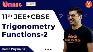 Trigonometric Functions L-2 | Class 11 Maths | JEE + CBSE | Harsh Priyam Sir | Vedantu Math