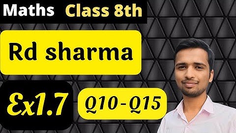 Class 8th Rd sharma chapter-1 Ex 1.7 (Q10-15)