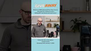 Advanced Pour Over Course Giveaway ends SOON!