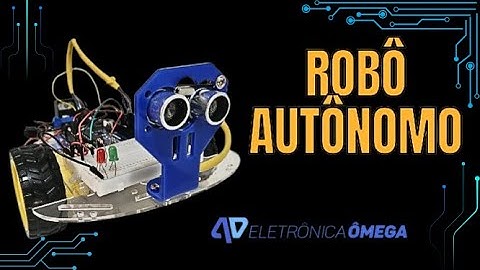 Aprenda a fazer um robô autônomo com Arduino