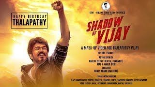 SHADOW OF VIJAY | Thalapathy Vijay | Birthday Mashup | OTVFOfficial