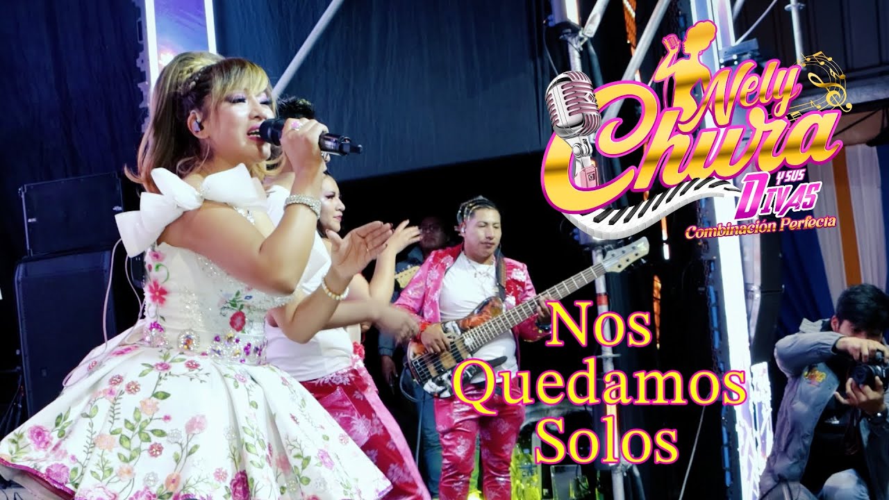 Nos Quedamos Solos/NELY CHURA (Live) 2026 Official