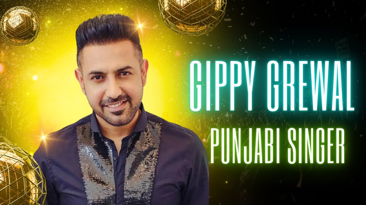 Gippy Grewal: The Icon of Punjabi Music and Film - YouTube
