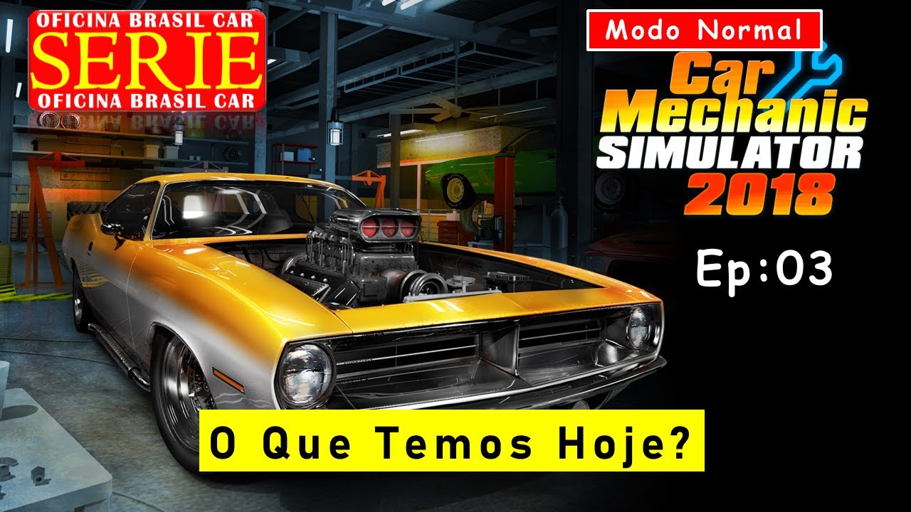 03 - CMS -18 - O QUE TEMOS HOJE? - SERIE OFICINA BRASIL CAR -  MODO  NORMAL - #03|  12 - 01 - 2026 |