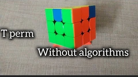 How to do T perm without learning algorithm best video 🔥 | How to solve a rubiks cube | T perm
