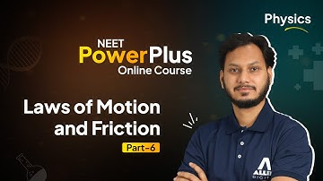 NEET PowerPlus Online Course — Physics | Laws of Motion and Friction - Part 6 | ALLEN Online