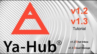 Ya-Hub v1.2 - Chat Inbox & v1.3 Cloud Storage - Tutorial screenshot 4