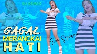 GAGAL MERANGKAI HATI (dj remix) - Era Syaqira // Air Mata Tetesi Bumi