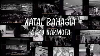 Natal Bahagia - Vicky Nakmofa (Official Music Video)