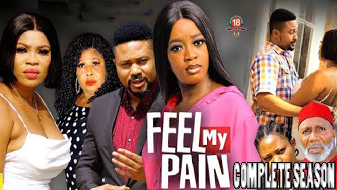 FEEL MY PAIN COMPLETE SEASON   2023 Mike Godson 2023 Latest Nollywood Movie