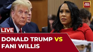 Fani Willis Trial  LIVE | Trump Lawyers Argue For Dismissal Of Georgia Election Case | India Today