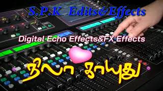 Nila Kayuthu Song Digital Echo Effects Use Headphones Digital Audio Mixer Effects