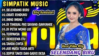 Selendang Biru, obati rinduku | simpatik music full album | dangdut koplo terbaru