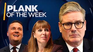 "Starmer Will Be GONE By Tomorrow" | PLANK OF THE WEEK | 14th May 2026