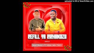 Ma'onas Wale Bush ft Hisa Wa Tiko_ Refill ya Rirhandzu