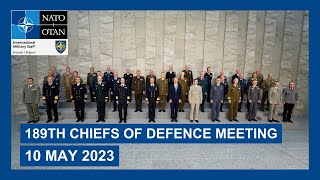189th NATO Military Committee in Chiefs of Defence Session, 10 MAY 2023